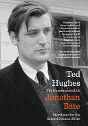 Ted Hughes - The Unauthorised Life (Bate Jonathan)(Paperback / softback)
