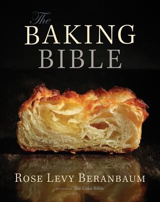 The Baking Bible (Beranbaum Rose Levy)(Pevná vazba)