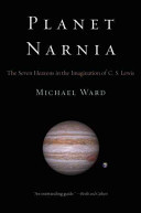 Planet Narnia: The Seven Heavens in the Imagination of C. S. Lewis (Ward Michael)(Paperback)
