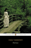 First Love (Turgenev Ivan Sergeevich)(Paperback)