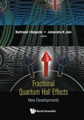 Fractional Quantum Hall Effects: New Developments (Halperin Bertrand I.)(Paperback)