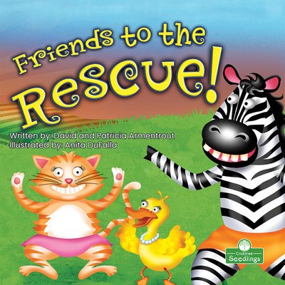 Friends to the Rescue (Armentrout David)(Paperback)