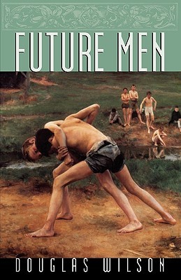 Future Men (Wilson Douglas)(Paperback)
