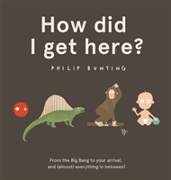 How Did I Get Here? (Bunting Philip)(Paperback / softback)
