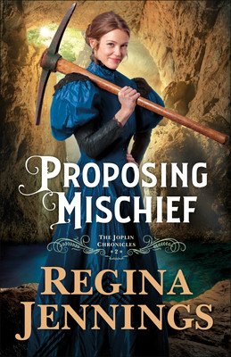 Proposing Mischief (Jennings Regina)(Paperback)