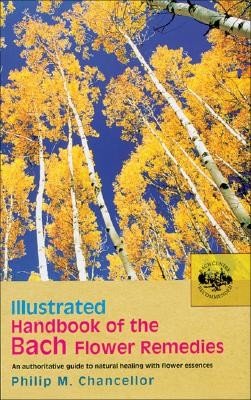 Illustrated Handbook Of The Bach Flower Remedies (Chancellor P M)(Paperback / softback)
