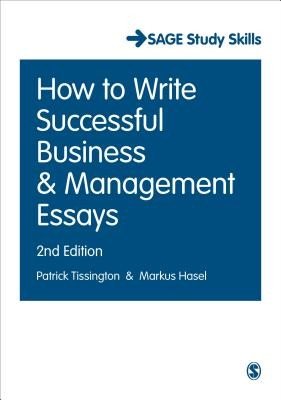How to Write Successful Business and Management Essays (Tissington Patrick)(Paperback)