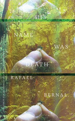 His Name Was Death (Bernal Rafael)(Paperback)