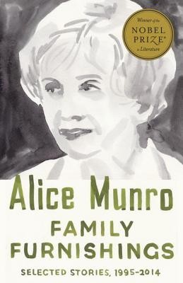 Family Furnishings: Selected Stories, 1995-2014 (Munro Alice)(Paperback)