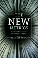 The New Metrics: Practical Assessment of Research Impact (Lasda Elaine M.)(Paperback)