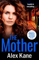 Mother - A gripping, twisty crime thriller packed with twists (Kane Alex)(Paperback / softback)