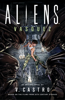 Aliens: Vasquez (Castro V.)(Pevná vazba)