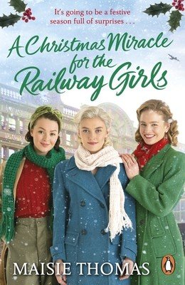 A Christmas Miracle for the Railway Girls (Thomas Maisie)(Paperback)