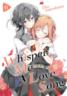 Whisper Me a Love Song 6 (Takeshima Eku)(Paperback)