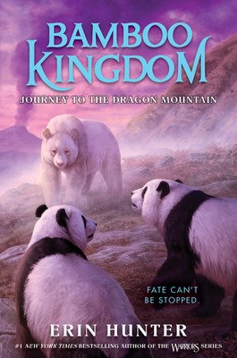 Bamboo Kingdom #3: Journey to the Dragon Mountain (Hunter Erin)(Pevná vazba)