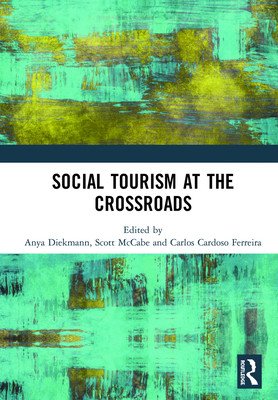 Social Tourism at the Crossroads (Diekmann Anya)(Pevná vazba)