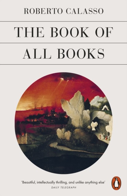 Book of All Books (Calasso Roberto)(Paperback / softback)