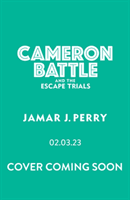 Cameron Battle and the Escape Trials (Perry Jamar J.)(Paperback / softback)