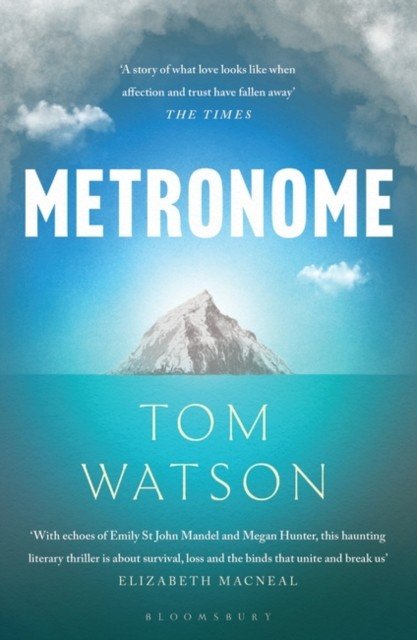 Metronome - The 'unputdownable' BBC Two Between the Covers Book Club Pick (Watson Tom)(Paperback / softback)