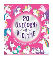 Twenty Unicorns at Bedtime (Sperring Mark)(Board book)