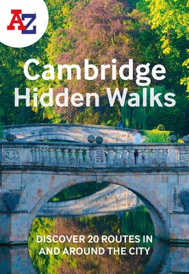 A-Z Cambridge Hidden Walks: Discover 20 Routes in and Around the City (A-Z Maps)(Paperback)