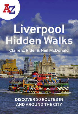 A-Z Liverpool Hidden Walks: Discover 20 Routes in and Around the City (A-Z Maps)(Paperback)