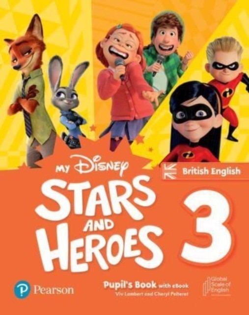 My Disney Stars and Heroes British Edition Level 3 Pupil's Book with eBook and Digital Activities (Pelteret Cheryl)(Mixed media product)