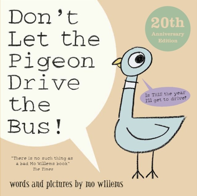 Don't Let the Pigeon Drive the Bus! (Willems Mo)(Paperback / softback)