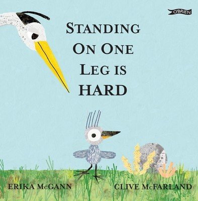 Standing on One Leg Is Hard (McGann Erika)(Pevná vazba)
