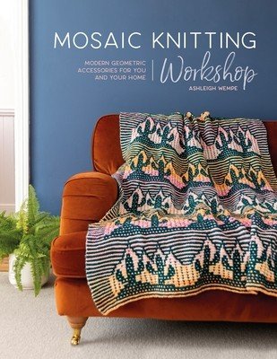 Mosaic Knitting Workshop (Wempe Ashleigh)(Paperback)