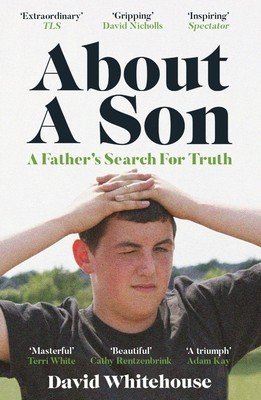 About a Son: A Murder and a Father's Search for Truth (Whitehouse David)(Paperback)