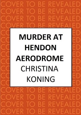 Murder at Hendon Aerodrome (Koning Christina)(Paperback)