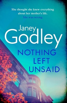 Nothing Left Unsaid (Godley Janey)(Paperback)