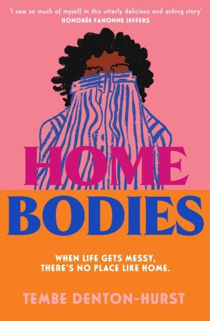 Homebodies (Denton-Hurst Tembe)(Paperback)