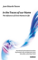 In the Traces of our Name - The Influence of Given Names in Life (Tesone Juan Eduardo)(Paperback / softback)
