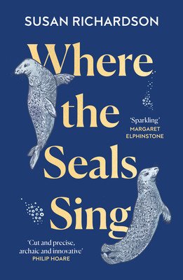 Where the Seals Sing (Richardson Susan)(Paperback)