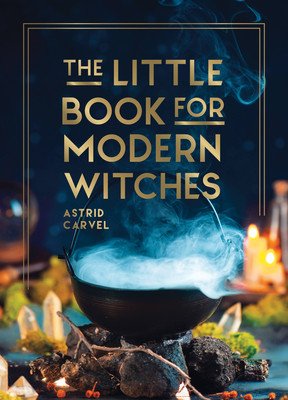 The Little Book for Modern Witches (Carvel Astrid)(Pevná vazba)