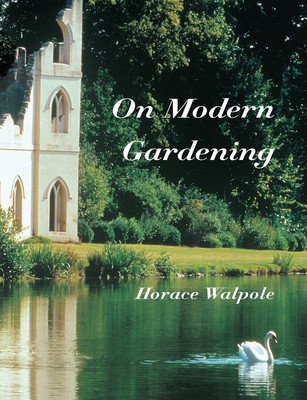 On Modern Gardening (Walpole Horace)(Paperback / softback)