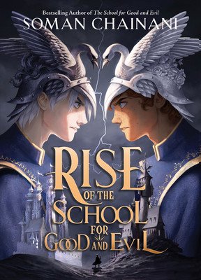 Rise of the School for Good and Evil (Chainani Soman)(Pevná vazba)