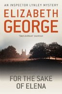 For The Sake Of Elena - An Inspector Lynley Novel: 5 (George Elizabeth)(Paperback / softback)