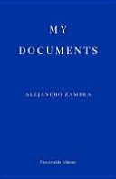 My Documents (Zambra Alejandro)(Paperback / softback)