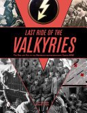 Last Ride of the Valkyries: The Rise and Fall of the Wehrmachthelferinnenkorps During WWII (Pool Jimmy L.)(Pevná vazba)