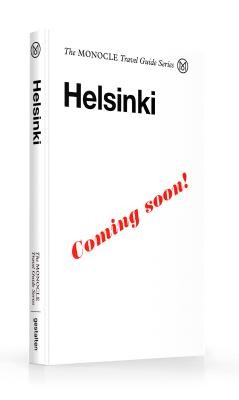 The Monocle Travel Guide to Helsinki: The Monocle Travel Guide Series (Monocle)(Pevná vazba)