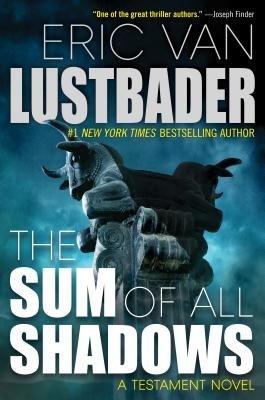 The Sum of All Shadows (Lustbader Eric Van)(Pevná vazba)