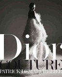 Dior: Couture (Demarchelier Patrick)(Pevná vazba)