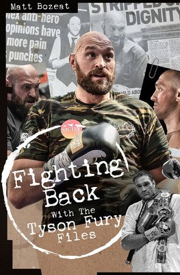 Fighting Back: The Tyson Fury Story (Bozeat Matt)(Pevná vazba)