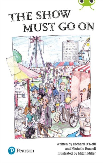 Show Must Go On (Bug Club) Independent Reading Year 2 Fiction Lime B Plus(Paperback / softback)