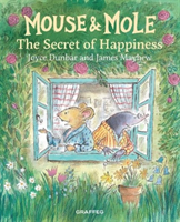 Mouse and Mole: The Secret of Happiness (Dunbar Joyce)(Pevná vazba)