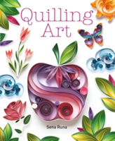 Quilling Art (Runa Sena)(Paperback)