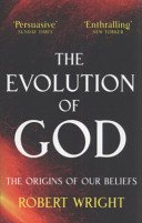 Evolution Of God - The origins of our beliefs (Wright Robert)(Paperback / softback)